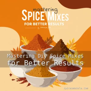 Artistic representation for Mastering Diy Spice Mixes for Better Results