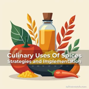 Artistic representation for Culinary Uses Of Spices Strategies and Implementation